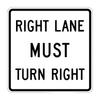 R3-7R Right Lane Must Turn Right