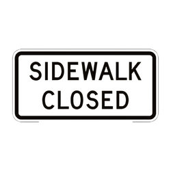 R9-9 Sidewalk Closed