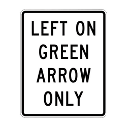 R10-5 Left On Green Arrow Only