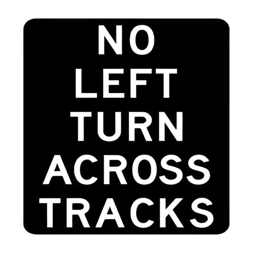 R3-2a No Left Turn Across Tracks