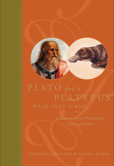 (eBook PDF) Plato and a Platypus Walk Into a Bar... Understanding Philosophy Through Jokes (eBook PDF) Plato and a Platypus Walk Into a Bar... Understanding Philosophy Through Jokes