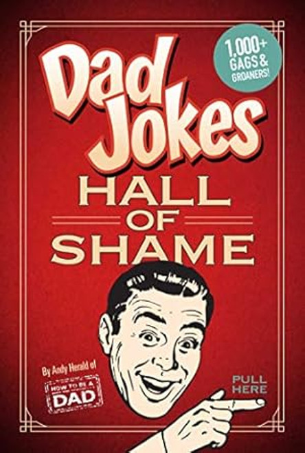 (eBook PDF) Dad Jokes: Hall of Shame | Best Dad Jokes | Gifts For Dad | 1,000 of the Best Ever Worst Jokes (eBook PDF) Dad Jokes: Hall of Shame | Best Dad Jokes | Gifts For Dad | 1,000 of the Best Ever Worst Jokes