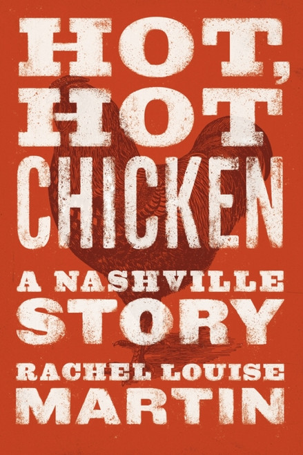 (eBook PDF) Hot, Hot Chicken A Nashville Story (eBook PDF) Hot, Hot Chicken A Nashville Story