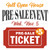 Open House Pre-Sale Ticket