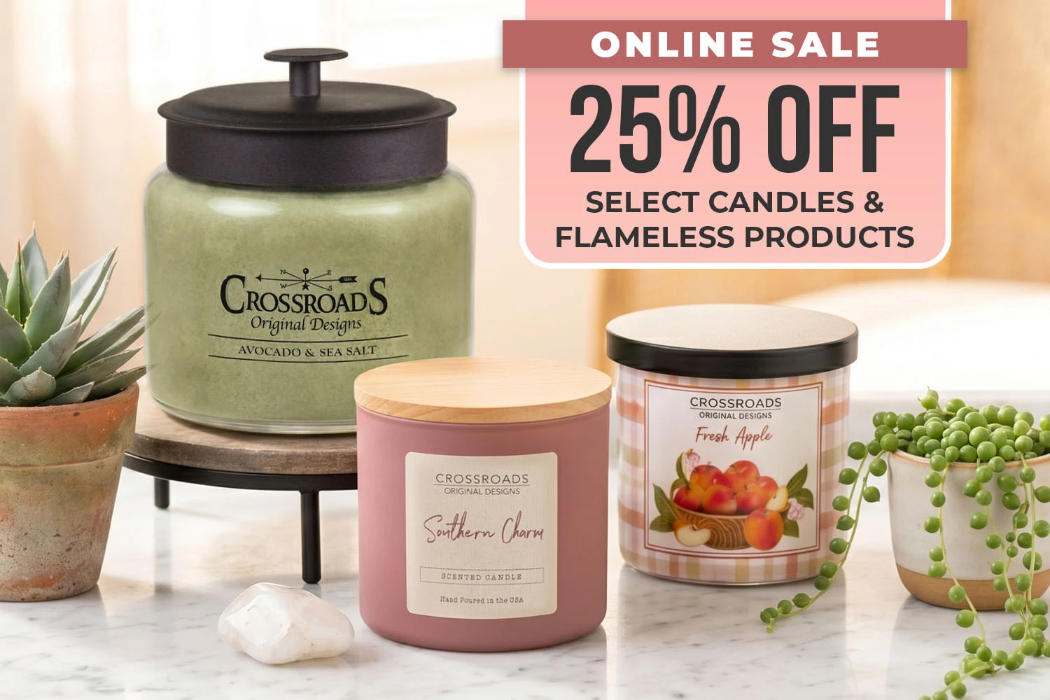 Crossroads Candles Promotion: 25% Off select candles and flameless products. Online only. Sale ends April 30.