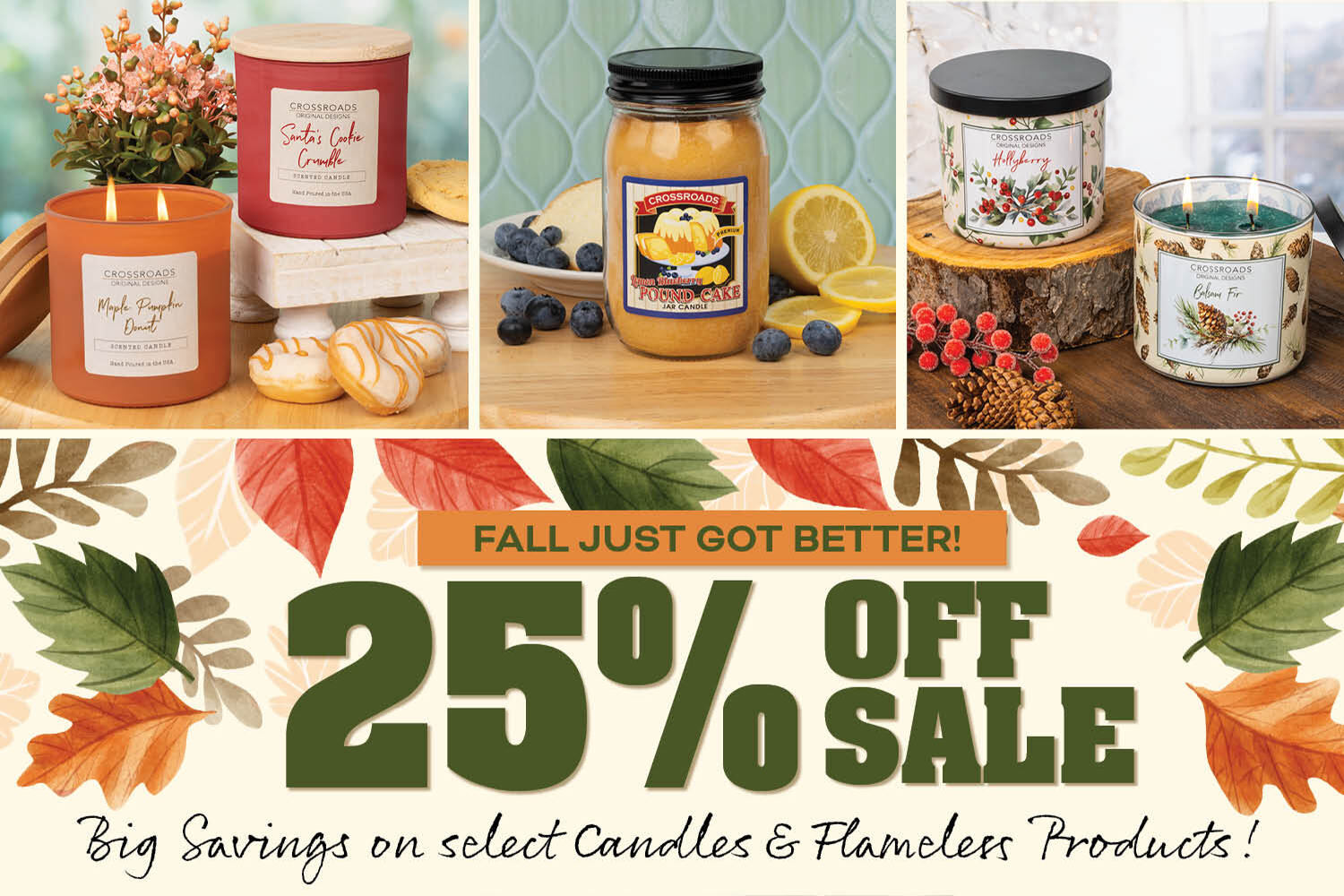 Save 25% on select candles and flameless products online through 11/20/25.