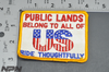 Vintage NOS Public Lands Belong To All Of Us Embroidered Sew On Patch