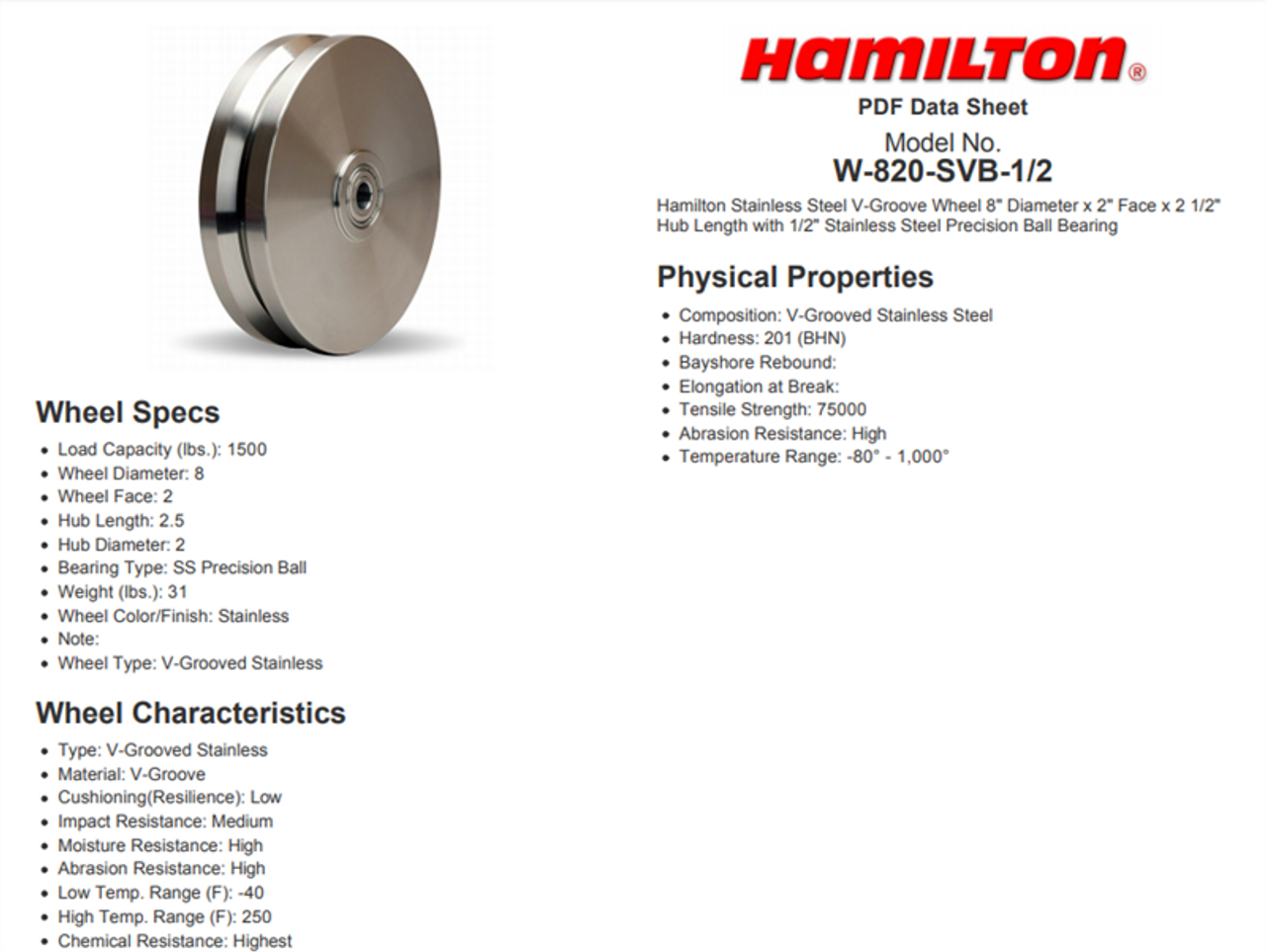 W-820-SVB-1/2 Hamilton 8" X 2" stainless v-groove wheel, 1/2" ID precision brgs.