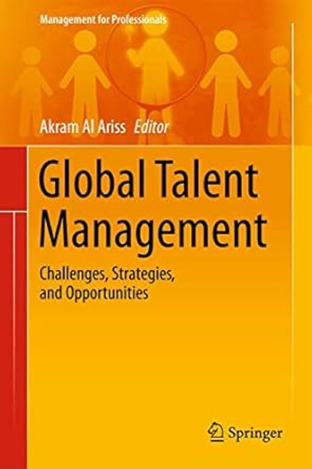 (eBook PDF) Global Talent Management Challenges, Strategies, and Opportunities (eBook PDF) Global Talent Management Challenges, Strategies, and Opportunities