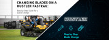 Changing Blades on a Hustler FasTrak: Step by Step Guide