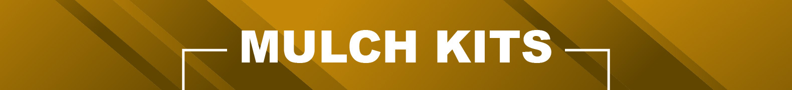 Mulch Kits