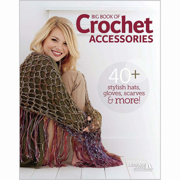 Leisure Arts Big Book of Crochet Accessories Crochet Book