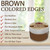 OKAY Brown Colored Edges - 1 oz / 30 ml