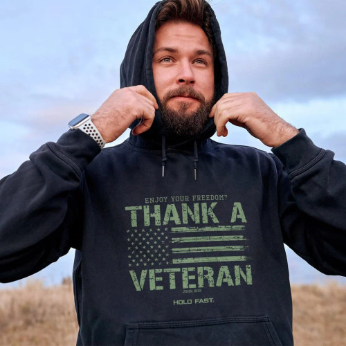 HOLD FAST THANK A VETERAN HOODIE
