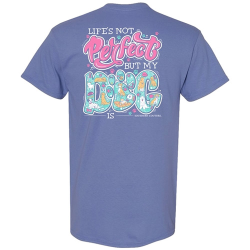 SOUTHERN COUTURE LIFE'S NOT PERFECT DOG  VIOLET