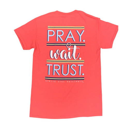 GIRLIE GIRL PRAY WAIT TRUST T-SHIRT CORAL SILK