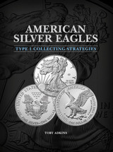 Top Three Collecting Strategies - Type 1 American Silver Eagles