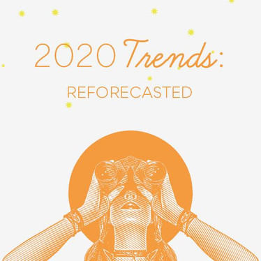 2020 Trends: Reforcasted   