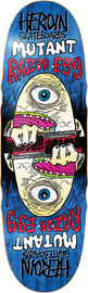 HEROIN MUTANT RAZOREGG DECK-9.5