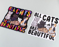 All Cats Are Beautiful  - Cat Sticker All Cats Are Beautiful  - Cat Sticker