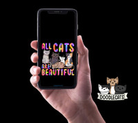 All Cats are Beautiful - Phone Wallpaper