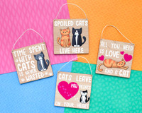 All You Need Is Love And A Cat - Wooden Sign