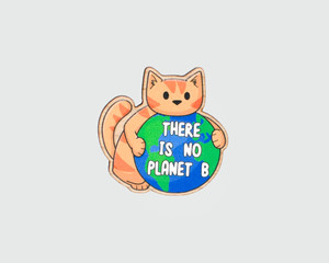 There is No Planet B - Wooden Fridge Magnet - Ginger Cat There is No Planet B - Wooden Fridge Magnet - Ginger Cat