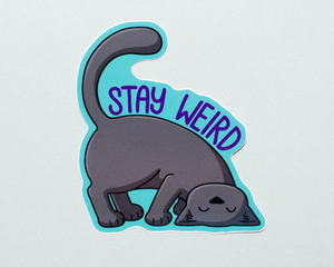 Stay Weird - Cat Sticker Stay Weird - Cat Sticker