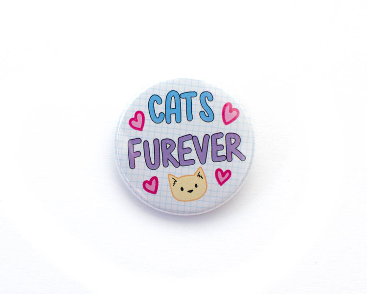 Cats Furever - button badge