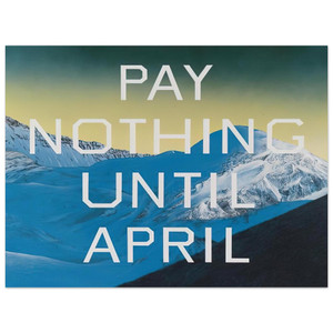 Edward Ruscha  PAY NOTHING UNTIL APRIL 2003 Aluminum Print