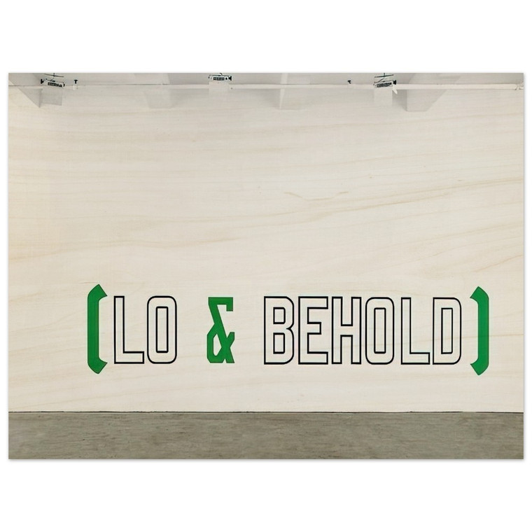 Lawrence Weiner  Lo  Behold  2006 Wood Print