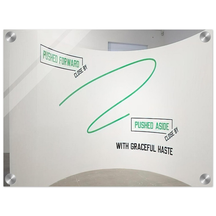 Lawrence Weiner  Pushed Forward  2009 Acrylic Print
