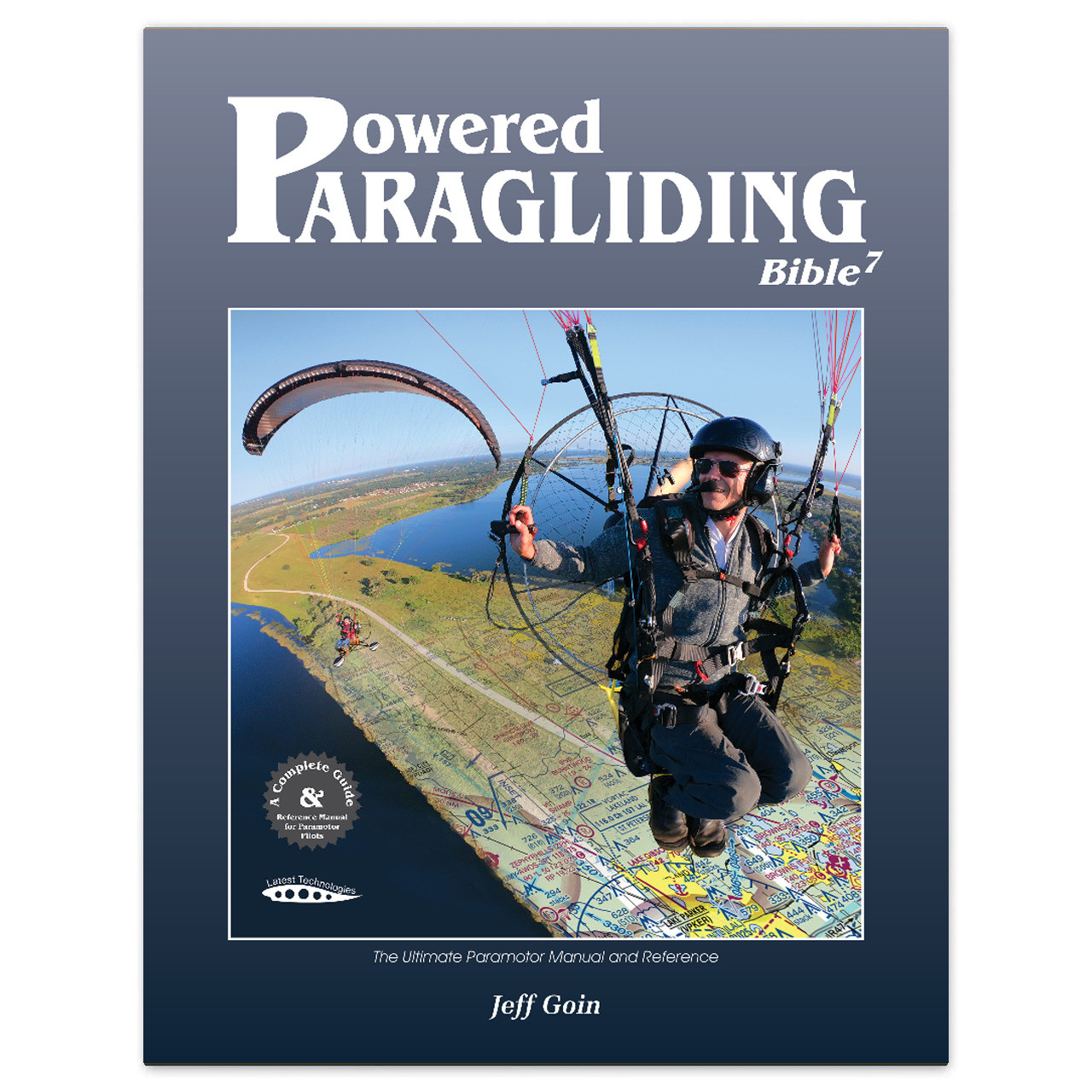 The Powered Paragliding Bible 5 A-Z Jeff Goin Paramotor Guide Reference
