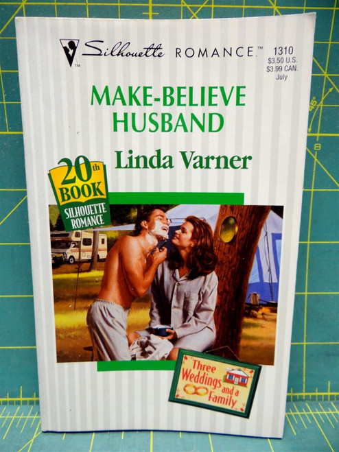 Make-Believe Husband Linda Varner Three Weddings and a Family Silhouette Romance