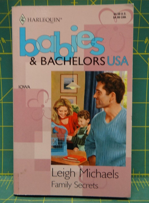 Family Secrets Leigh Michaels Iowa Babies & Bachelors Harlequin Paperback