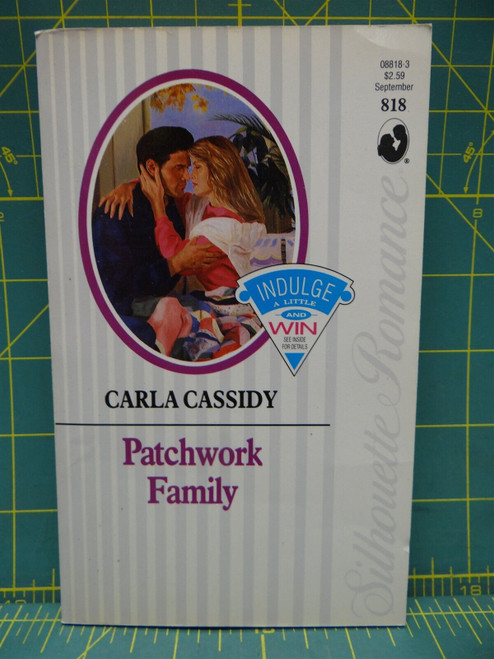 Patchwork Family Carla Cassidy 1991 Silhouette Romance #818 Paperback Fiction