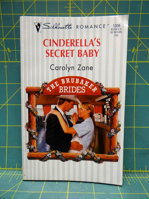 Cinderella's Secret Baby Carolyn Zane The Brubaker Brides Silhouette Romance