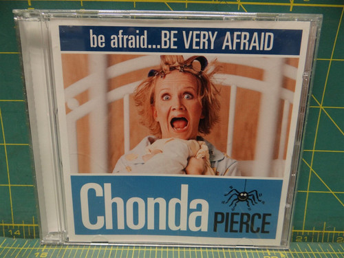Chonda Pierce - Be Afraid...Be Very Afraid 2005 Comedy CD 