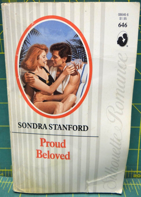 Proud Beloved Sondra Stanford 1989 Silhouette Romance Paperback