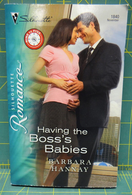 Having The Boss's Babies By Barbara Hannay, Silhouette Romance #1840, 2006