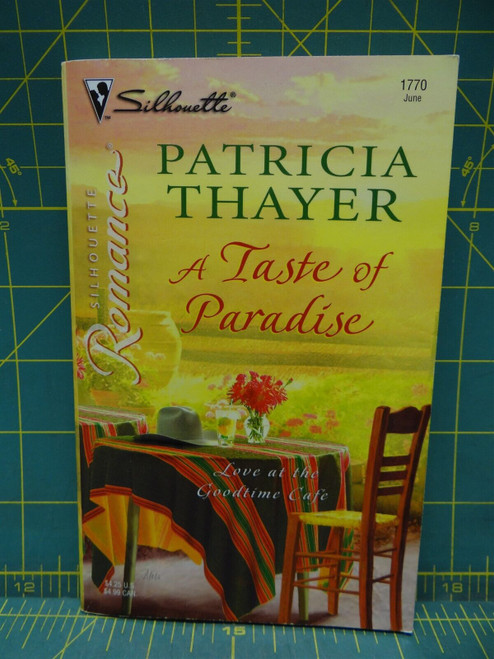 A Taste of Paradise Patricia Thayer Love at the Goodtime Café Silhouette Romance