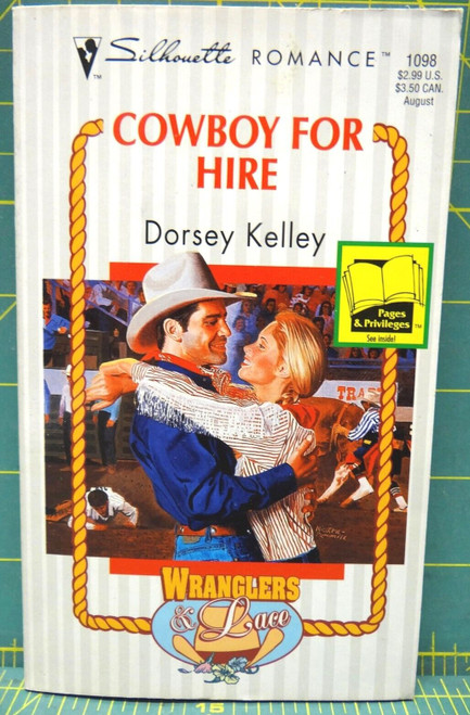 Cowboy for Hire Dorsey Kelley 1995 Wranglers & Lace Silhouette Romance Paperback