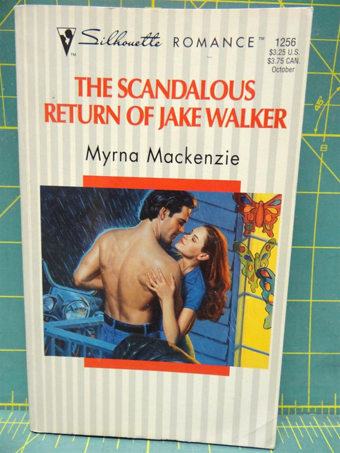 The Scandalous Return of Jake Walker Myrna Mackenzie Silhouette Romance Novel
