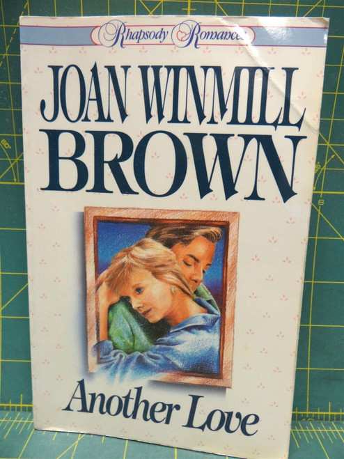 Another Love Joan Winmill Brown Rhapsody Romances Religious Romance Literature