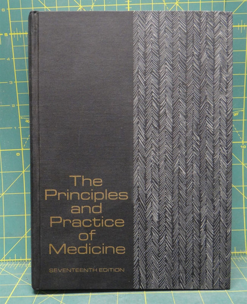 The Principles and Practice of Medicine Seventeenth Edition (1968)