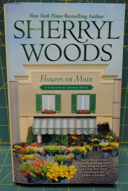 Flowers On Main, Chesapeake Shores #2, 2009 Paperback, Sherryl Woods Romance