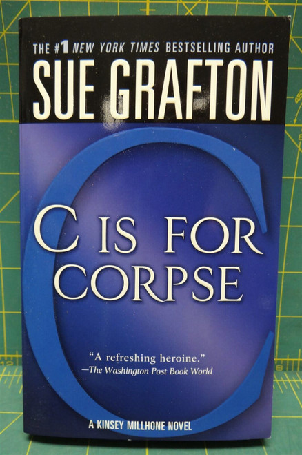 C Is For Corpse, Kinsey Millhone #3, 2005 Paperback, Sue Grafton Mystery Novel
