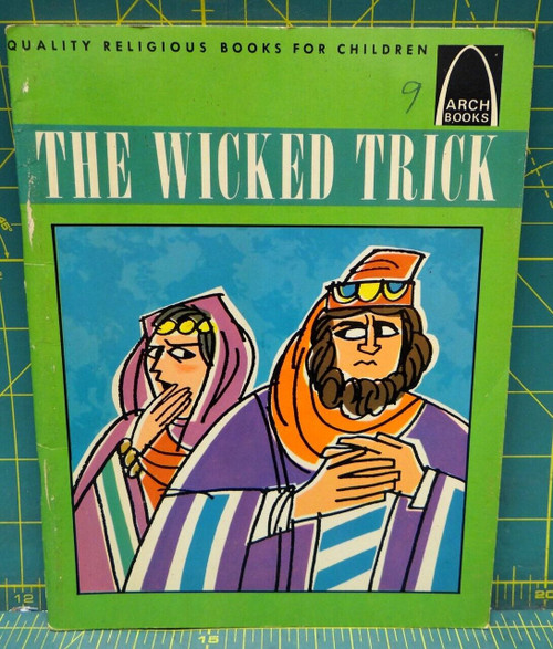 The Wicked Trick: Genesis 27:1 - 28:5,10,11 for Children 1972 Arch Books