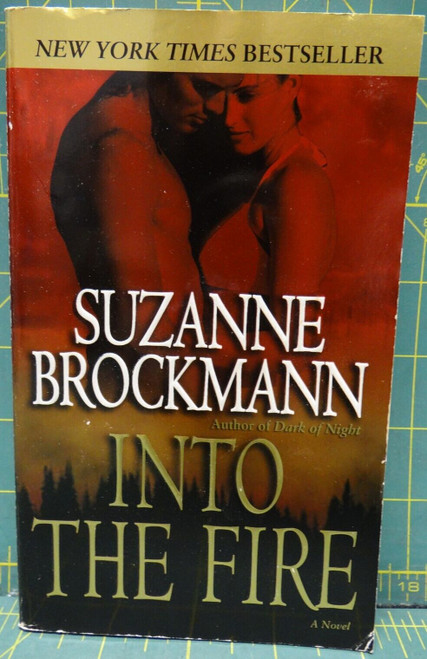 Into The Fire Suzanne Brockmann Troubleshooters Book 13 Crime Fiction Paperback