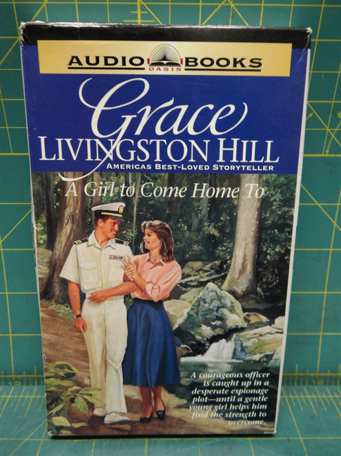 A Girl to Come Home To Grace Livingston Hill Oasis Audio Books Cassette